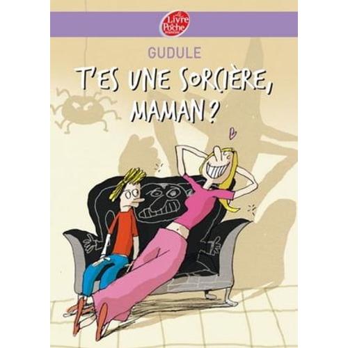 T'es Une Sorcière, Maman ?