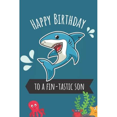 Happy Birthday To A Fin-Tastic Son: Notebook Greeting Card-Book | Card-E-Luxe (Shark Ocean Blue Design)