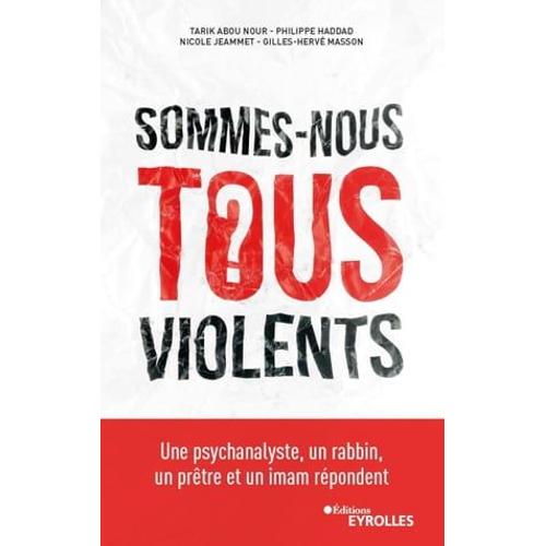 Sommes-Nous Tous Violents ?