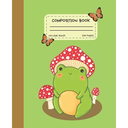 Frog Composition Book College Ruled: Composition Book Cute Frog With Mushroom Hat - Kawaii Cottagecore Aesthetic Pastel Green Notebook For School - ... Journal - Froggs Pattern - For Kids & Teens