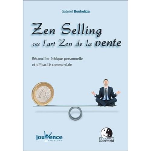 Zen Selling Ou L'art Zen De La Vente