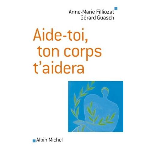 Aide-Toi, Ton Corps T'aidera