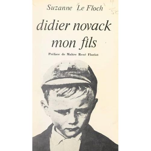 Didier Novack, Mon Fils