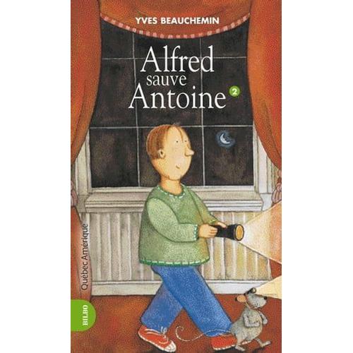 Antoine Et Alfred 02 - Alfred Sauve Antoine