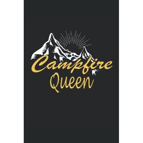 Campfire Queen Hiking Outdoor: Campfire Queen Hiking Outdoor Notebook 6x9 120 Pages