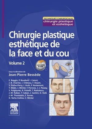 Chirurgie Plastique Esthétique De La Face Et Du Cou - Volume 2