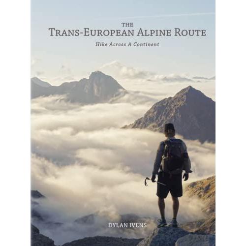 Trans-European Alpine Route: Hike Across A Continent