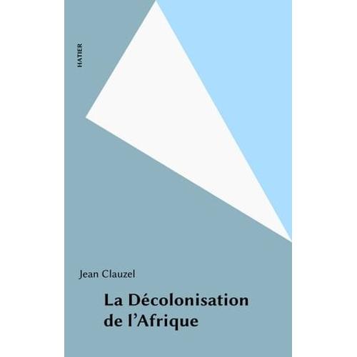 La Décolonisation De L'afrique