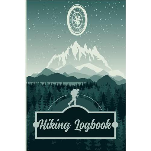 Hiking Log Book With Photo Space: Haking Logbook With Place For Pictures And And Prompts To Write 6x9 Travel Size 165 Pages - Record All Your Hikes - Gifts For Hikers & Outdoor Sports Lovers