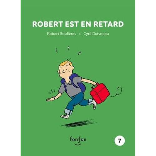 Robert Est En Retard