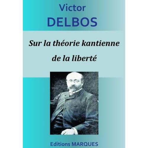 Sur La Théorie Kantienne De La Liberté