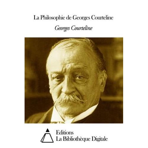 La Philosophie De Georges Courteline