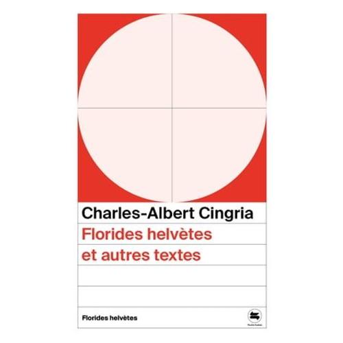 Florides Helvètes Et Autres Textes