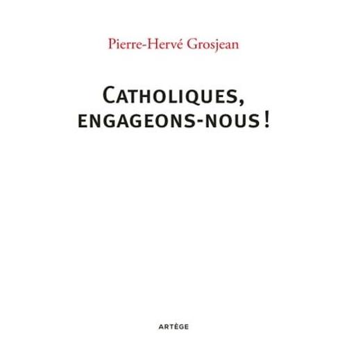 Catholiques, Engageons-Nous !