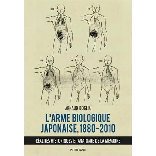 L'arme Biologique Japonaise, 1880-2010