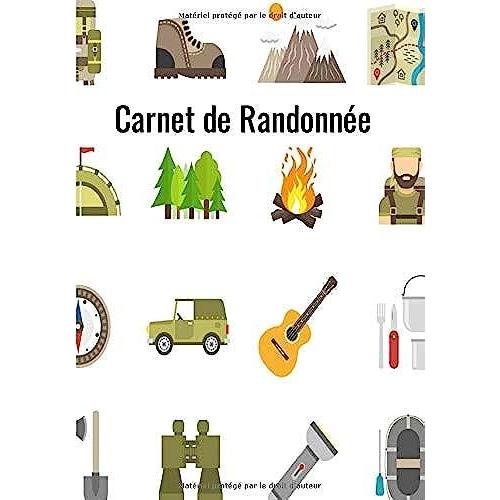 Carnet De Randonnée: Journal De Randonnée Pédestre | Contient 120 Pages Avec Lignes | Amateur De Plein Air | Balade, Promenade | Sortie Nature | Carnet De Voyage, Camping |