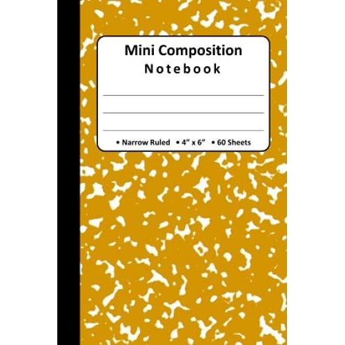 Mini Composition Notebooks: Narrow Ruled Mini Comp Books, Lined Journal Notebook For Kids, College Students, Small Pocket Size 6.0 X 4.0 In, 60 Sheets / 120 Pages - Marble Yellow Cover