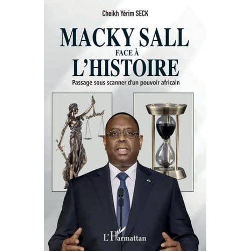 Macky Sall Face À L'histoire