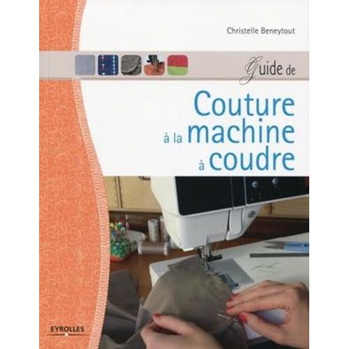 Guide De Couture À La Machine À Coudre