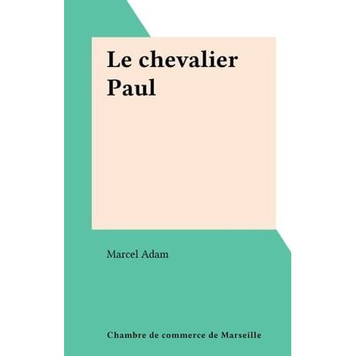 Le Chevalier Paul