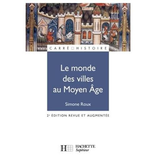 Le Monde Des Villes Au Moyen Âge - Ebook Epub