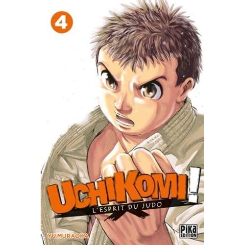 Uchikomi - L'esprit Du Judo T04