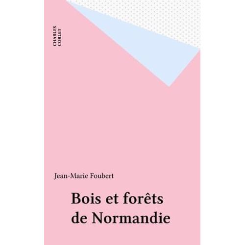 Bois Et Forêts De Normandie