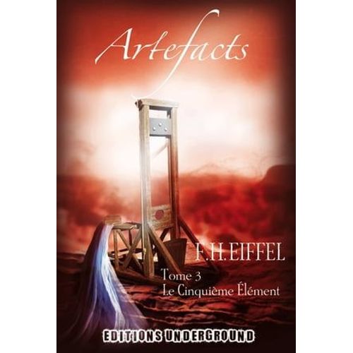 Artefacts : Le Cinquième Élément - Tome 3