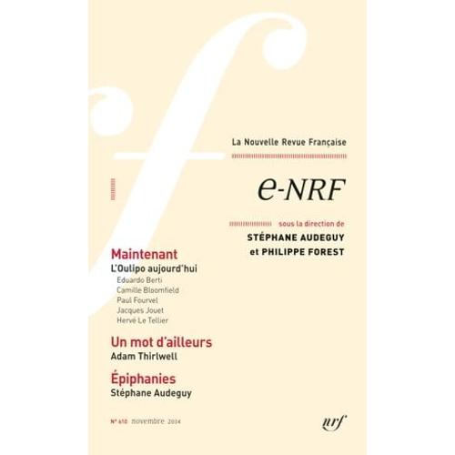 La Nouvelle Revue Française (N° 610) - E-Nrf (Novembre 2014)