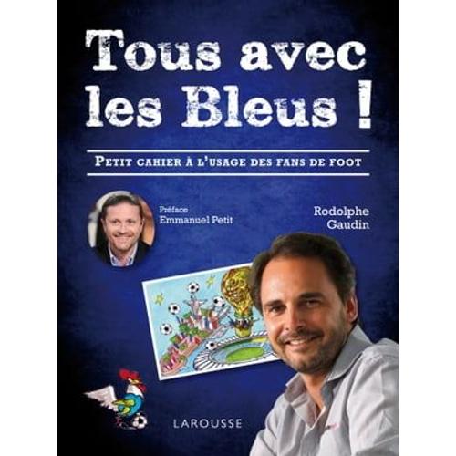 Tous Avec Les Bleus !