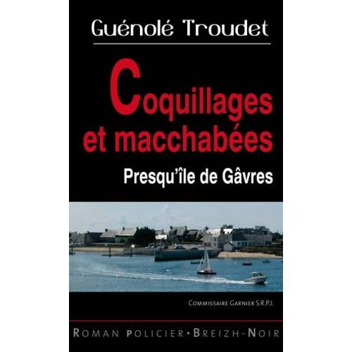 Coquillages Et Macchabées - Presqu'île De Gâvres