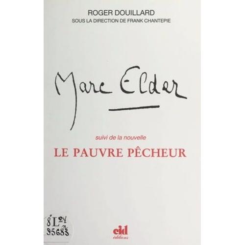 Marc Elder Ou Un Rêve Écartelé