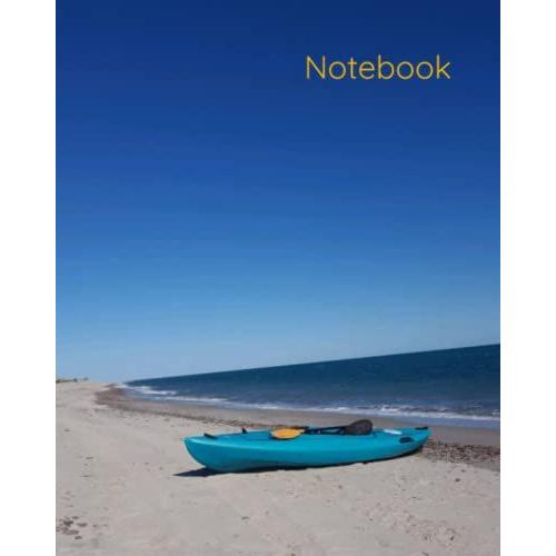 Notebook: Ocean Kayak Notebook Journal Lined Composition Notebook College Rule 8x10 In. 125 Pages Ocean Notebook Beach Notebook Kayak Notebook Nature Notebook Travel Journal Back To School Gift