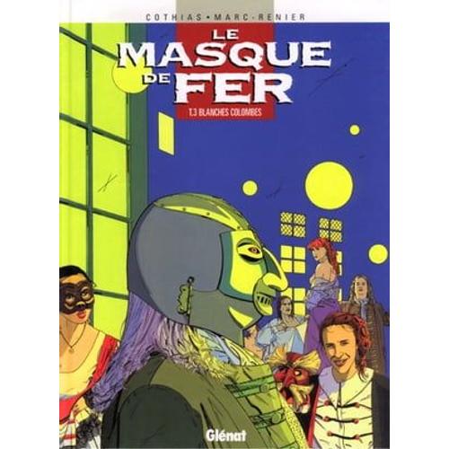 Le Masque De Fer - Tome 03