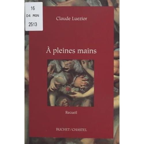 À Pleines Mains