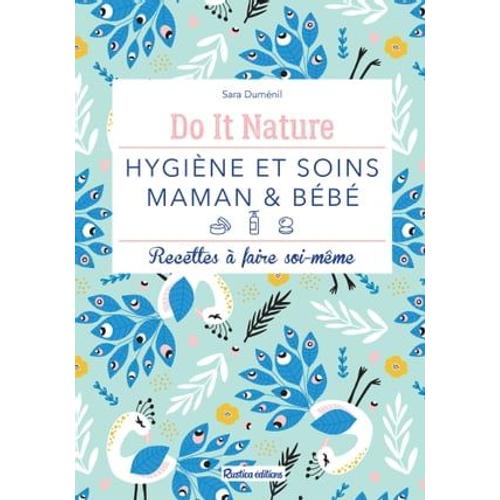 Hygiène Et Soins - Maman & Bébé