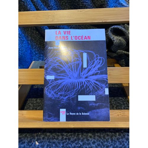 Jean-Marie Pérès La Vie Dans L'océan Le Seuil Rayon De La Science N°26 1966