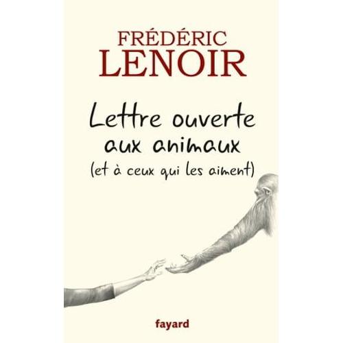 Lettre Ouverte Aux Animaux (Et À Ceux Qui Les Aiment)