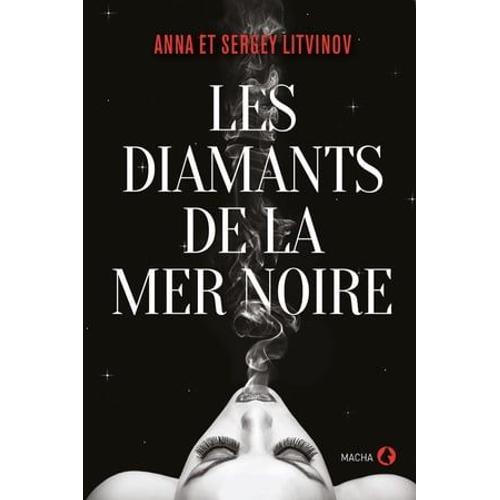 Les Diamants De La Mer Noire