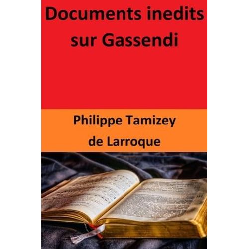 Documents Inedits Sur Gassendi