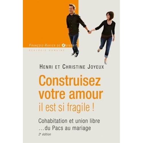 Construisez Votre Amour Il Est Si Fragile !