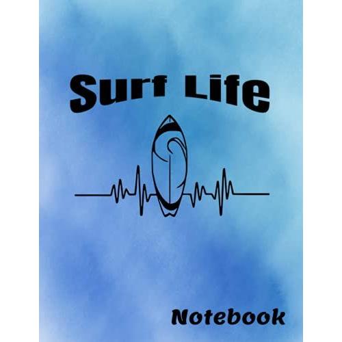 Surf Life Heart Rate Heartbeat With Surf Board College Ruled Composition Notebook 160 Page: 8.5in By 11in Notebook Journal