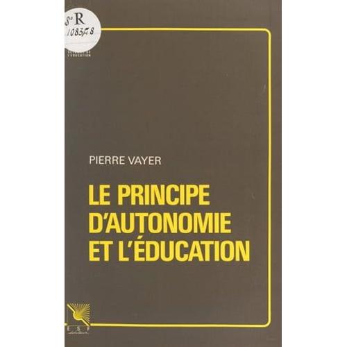 Le Principe D'autonomie Et L'éducation