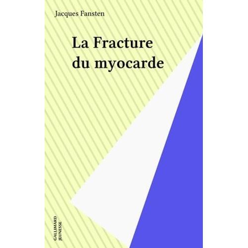 La Fracture Du Myocarde