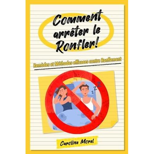 Comment Arrêter Le Ronfler!