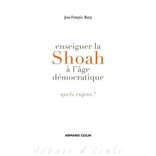 Enseigner La Shoah À L'âge Démocratique