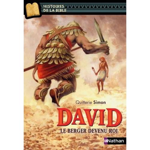 David, Le Berger Devenu Roi - Histoires De La Bible - Dès 11 Ans