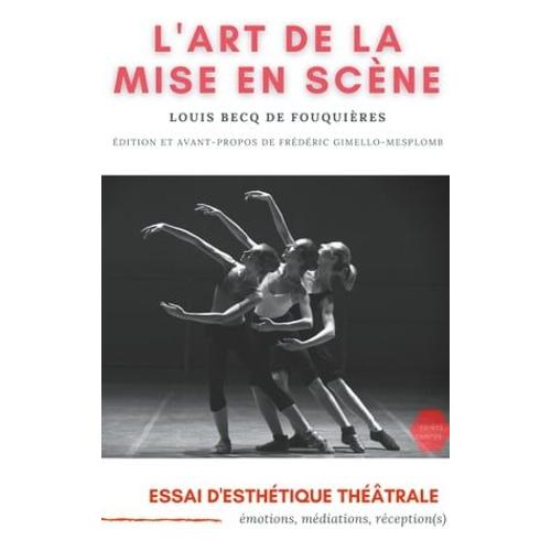 L'art De La Mise En Scène