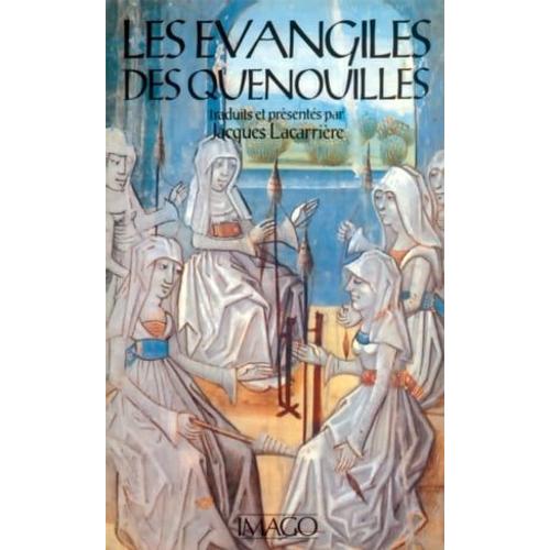 Les Évangiles Des Quenouilles