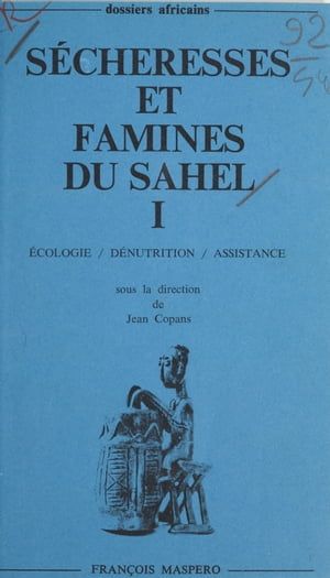 Sécheresses Et Famines Du Sahel (1)